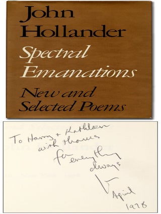 Spectral Emanations: New and Selected Poems. John HOLLANDER.