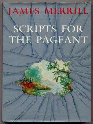 Scripts for the Pageant. James MERRILL.