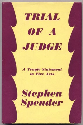 Item #311186 Trial Of A Judge. A Tragedy in Five Acts. Stephen SPENDER