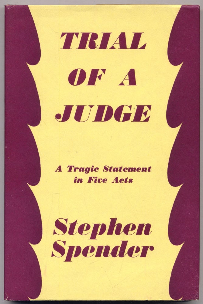 Item #311186 Trial Of A Judge. A Tragedy in Five Acts. Stephen SPENDER.