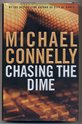 Item #311219 Chasing the Dime. Michael CONNELLY