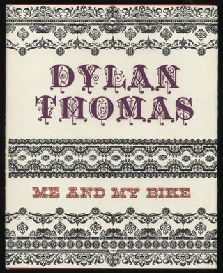 Item #311239 Me and My Bike. Dylan THOMAS