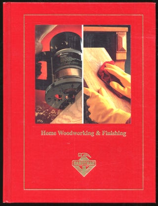 Item #311359 Home Woodworking & Finishing: Complete Handyman's Library