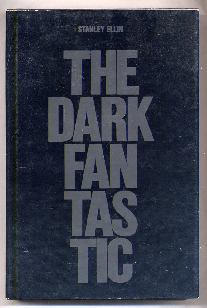 Item #311444 The Dark Fantastic. Stanley ELLIN.