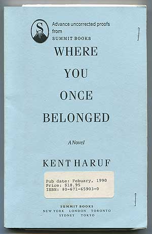 Item #311513 Where You Once Belonged: A Novel. Kent HARUF.