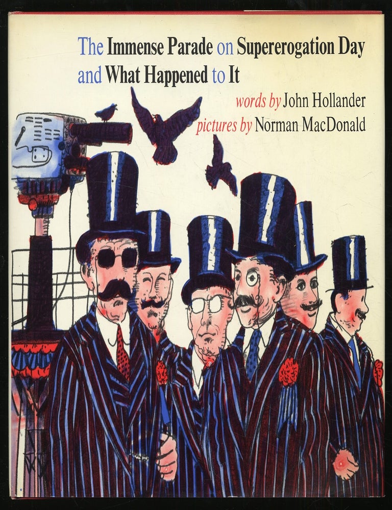 Item #311514 The Immense Parade on Supererogation Day and What Happened to It. John HOLLANDER.