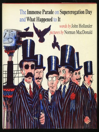The Immense Parade on Supererogation Day and What Happened to It. John HOLLANDER.