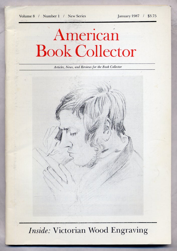 Item #311579 American Book Collector: January 1987, Volume 8, Number 1, New Series. Bernard MCTIGUE.
