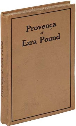 Item #311598 Provença. Poems Selected From Personae, Exultations, and Canzoniere. Ezra POUND