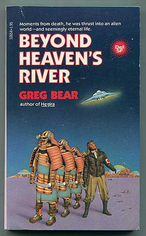 Item #311727 Beyond Heaven's River. Greg BEAR.
