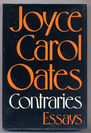 Item #312023 Contraries: Essays. Joyce Carol OATES