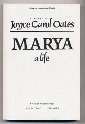 Item #312034 Marya: A Life. Joyce Carol OATES