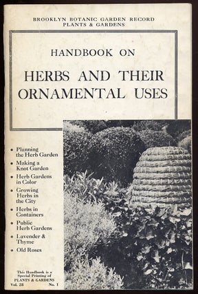 Item #312126 Brooklyn Botanic Garden Record: Plants & Gardens: Herbs and Their Ornamental...