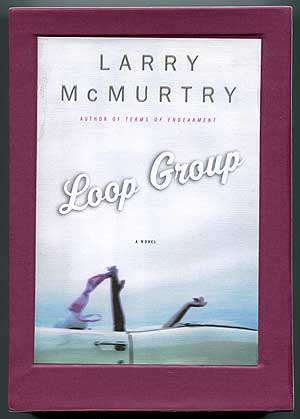 Loop Group. Larry McMURTRY.