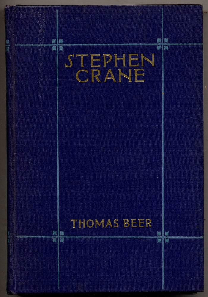 Item #312527 Stephen Crane: A Study in American Letters. Thomas BEER.
