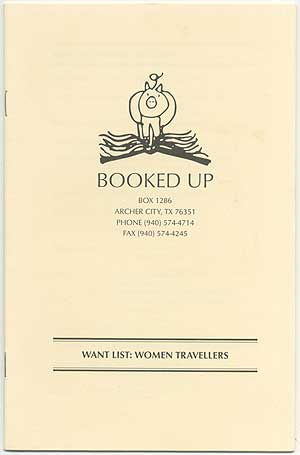 Item #312683 Booked Up: Want List: Women Travellers. Larry McMURTRY.