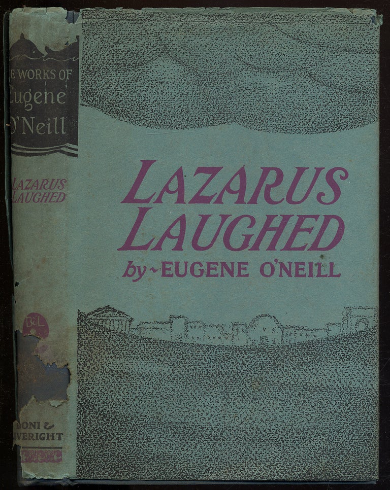 Item #312700 Lazarus Laughed (1925-26): A Play for an Imaginative Theatre. Eugene O'NEILL.