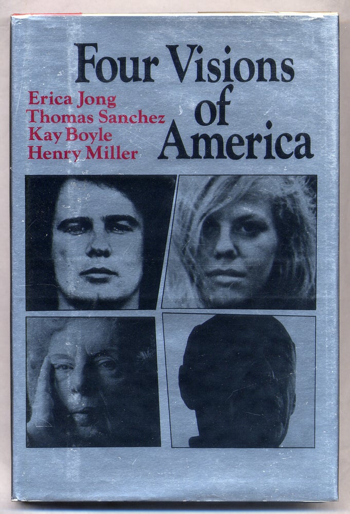 Item #312804 Four Visions of America. Henry MILLER, Thomas Sanchez, Erica Jong, Kay Boyle.