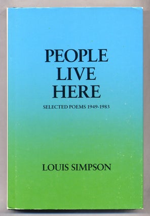 Item #312855 People Live Here: Selected Poems, 1949-1983. Louis SIMPSON