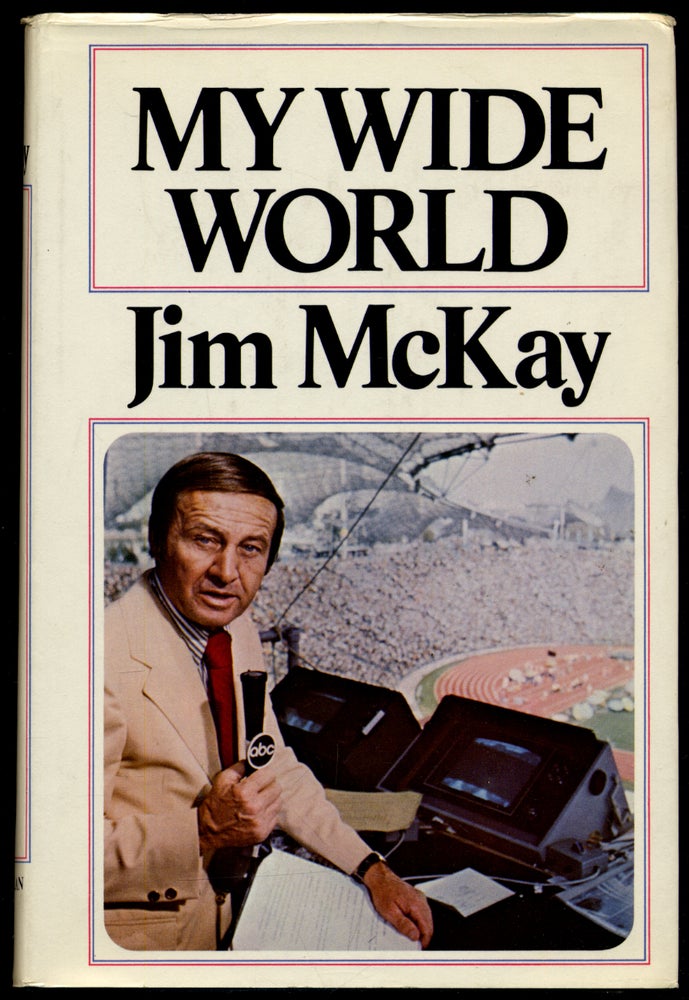 Item #312859 My Wide World. Jim McKAY.