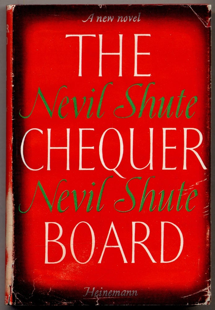 Item #312874 The Chequer Board. Nevil SHUTE.