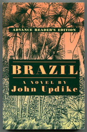 Item #313196 Brazil. John UPDIKE
