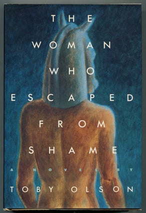 Item #313237 The Woman Who Escaped From Shame. Toby OLSON