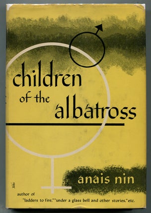 Item #313250 Children Of The Albatross. Anaïs NIN