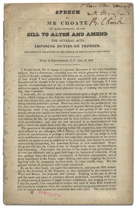 Item #313490 Speech of Mr. Choate of Massachusetts, on the Bill to Alter and Amend the Several...