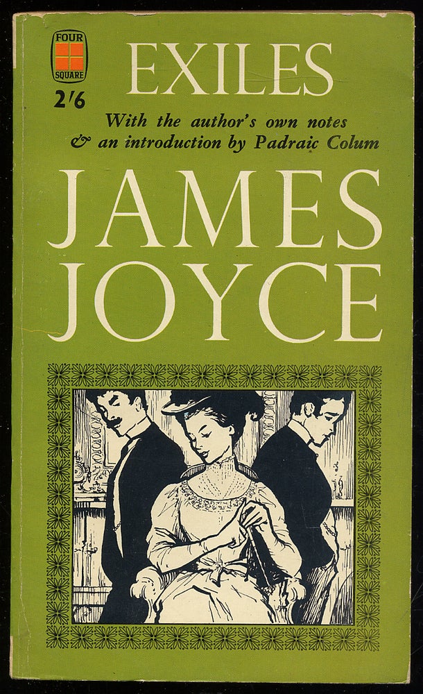 Item #313907 Exiles. James JOYCE.