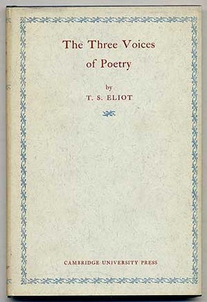 Item #313953 The Three Voices of Poetry. T. S. ELIOT