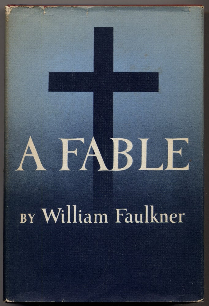 Item #313979 A Fable. William FAULKNER.