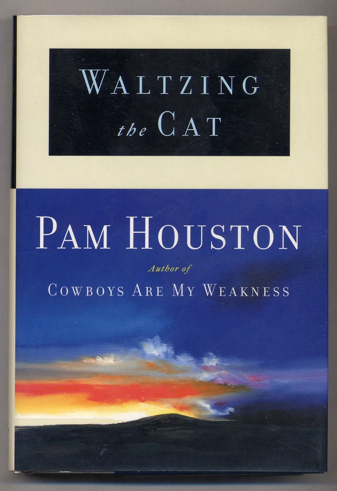 Item #314121 Waltzing the Cat. Pam HOUSTON.