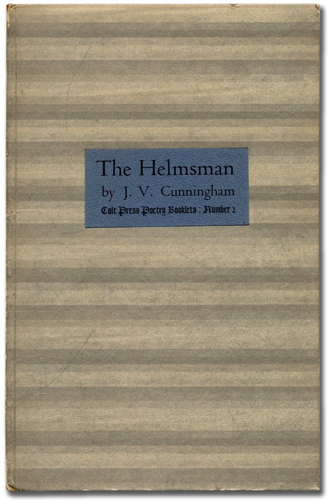Item #314130 The Helmsman. J. V. CUNNINGHAM.