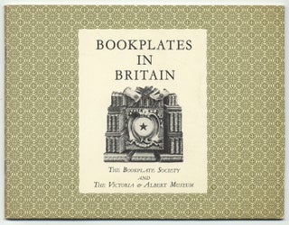 Item #314201 A Brief History of Bookplates in Britain with Reference to Examples at the Victoria...