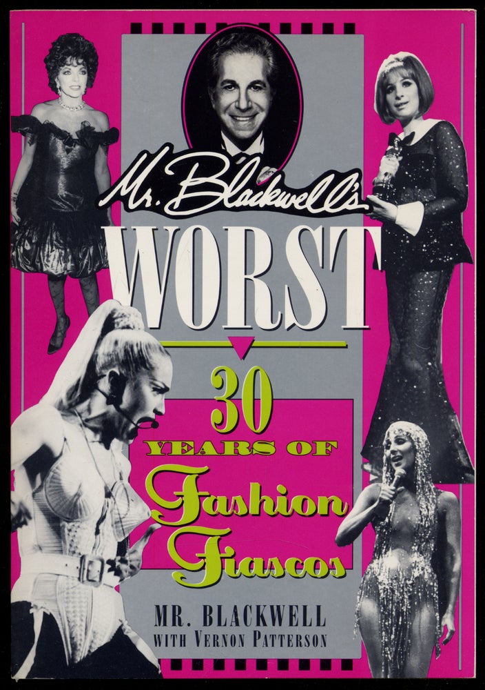 Item #314313 Mr. Blackwell's Worst: 30 Years of Fashion Fiascos. BLACKWELL Mr.