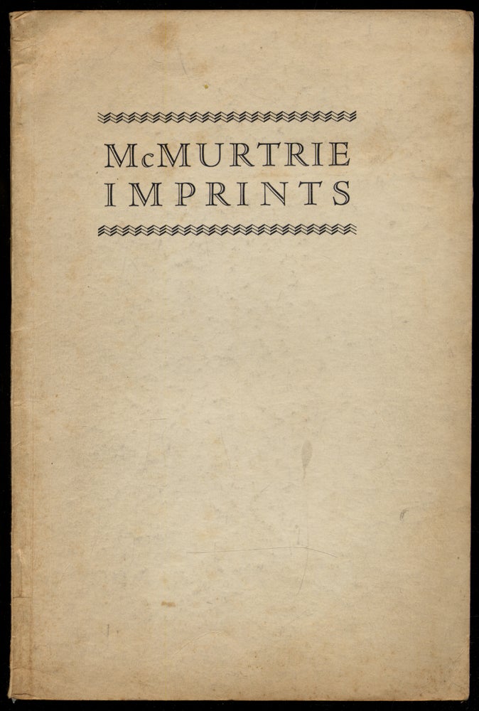 Item #314593 McMurtrie Imprints: A bibliography of separately writings by Douglas C. McMurtrie on printing and its history in the United States and elsewhere, on typography and printing practice, on type design and typefounding, on bibliography and bibliographical practice, and on a variety of historical subjects. Charles F. HEARTMAN.