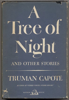 Item #314643 A Tree of Night and Other Stories. Truman CAPOTE