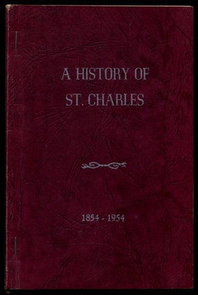 Item #314697 A History of St. Charles