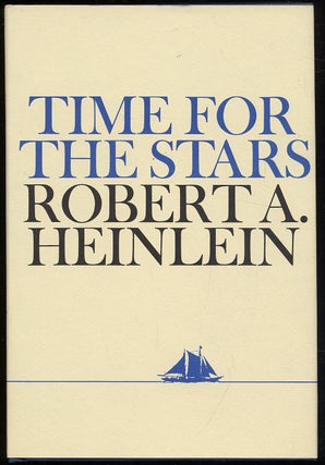 Item #314731 Time for the Stars. Robert A. HEINLEIN