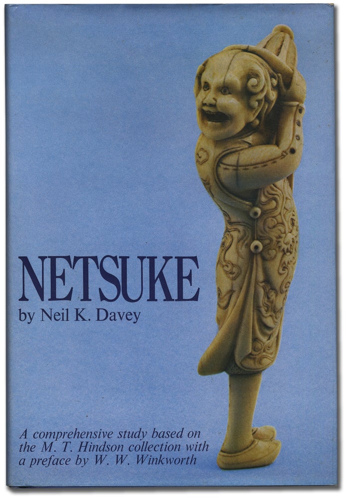 Item #314758 Netsuke: A comprehensive study based on the M.T. Hindson Collection. Neil K. DAVEY.