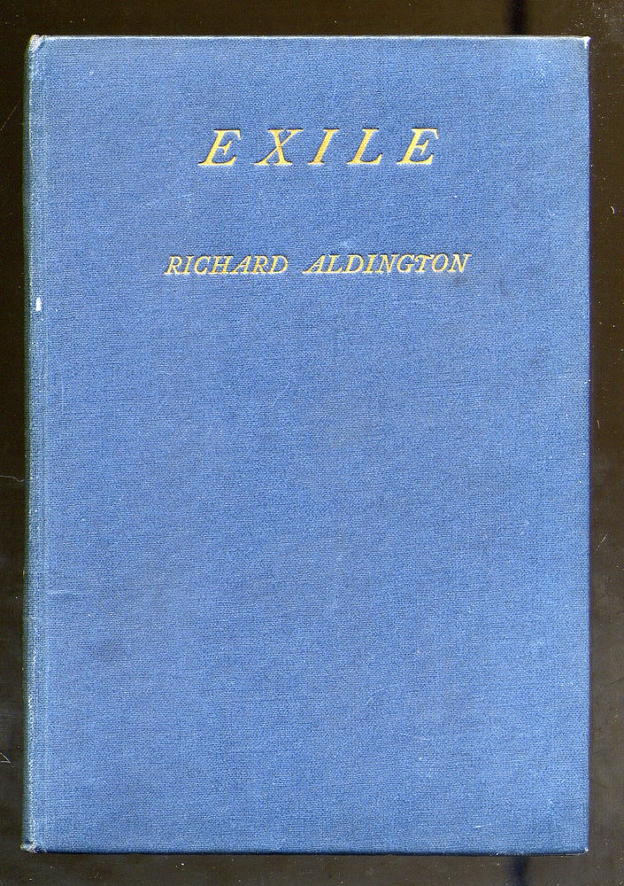 Item #314828 Exile and Other Poems. Richard ALDINGTON.