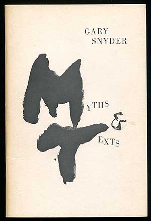 Item #315156 Myths & Texts. Gary SNYDER.