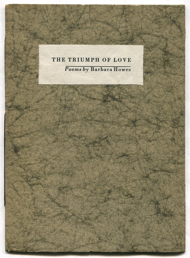 Item #315169 The Triumph of Love. Barbara HOWES.