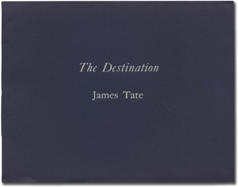 Item #315210 The Destination. James TATE.