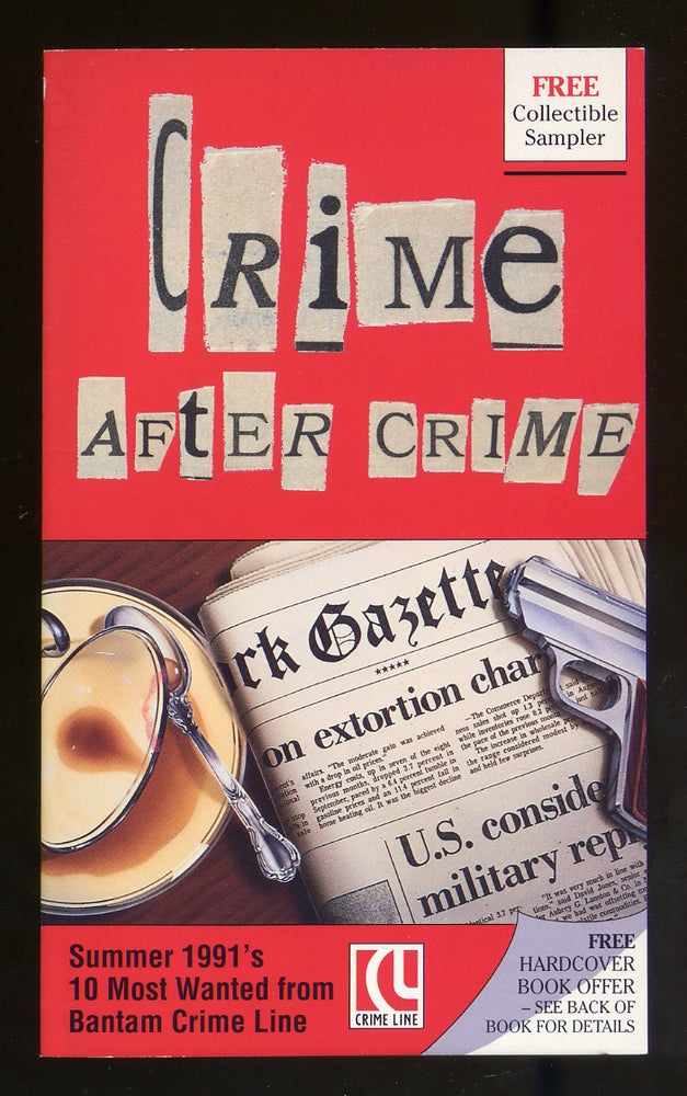 Item #315402 Crime After Crime: Summer 1991's 10 Most Wanted From Bantam Crime Line