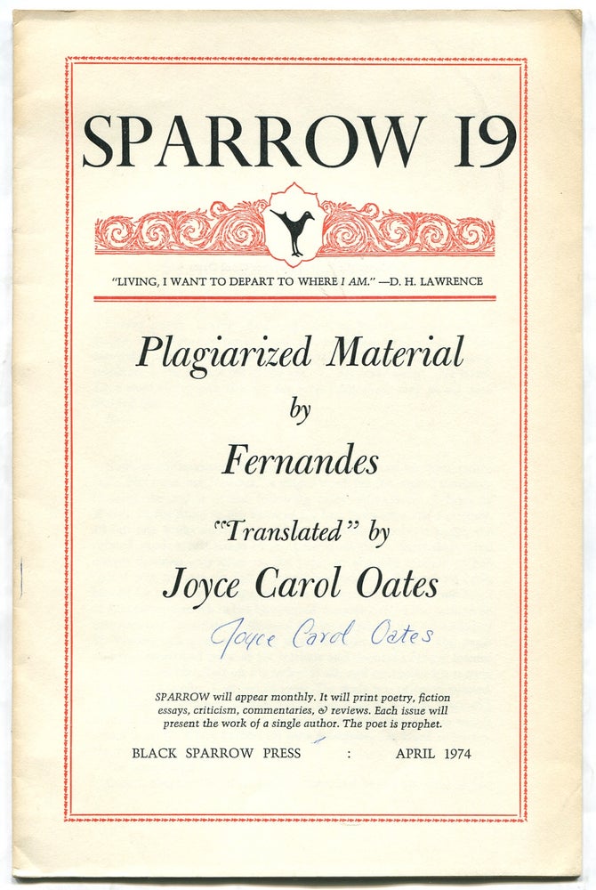 Item #315485 Sparrow 19: Plagiarized Material by Fernandes. Joyce Carol OATES.