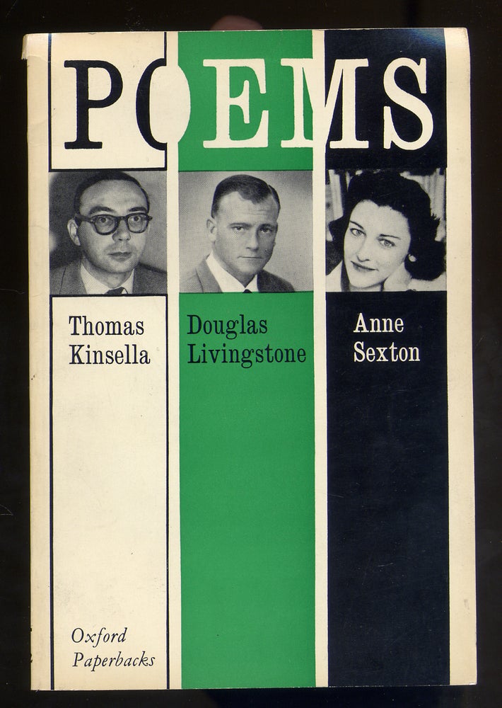 Item #315703 Poems. Thomas KINSELLA, Anne SEXTON, Douglas LIVINGSTONE.