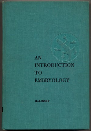 Item #315944 An Introduction to Embryology. Second Edition. B. I BALINSKY