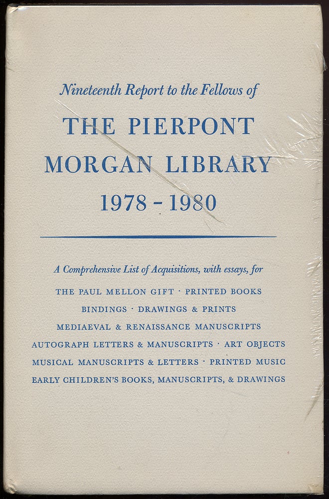 Item #315995 Nineteenth Report to the Fellows of The Pierpont Morgan Library 1978-1980. Charles RYSKAMP.